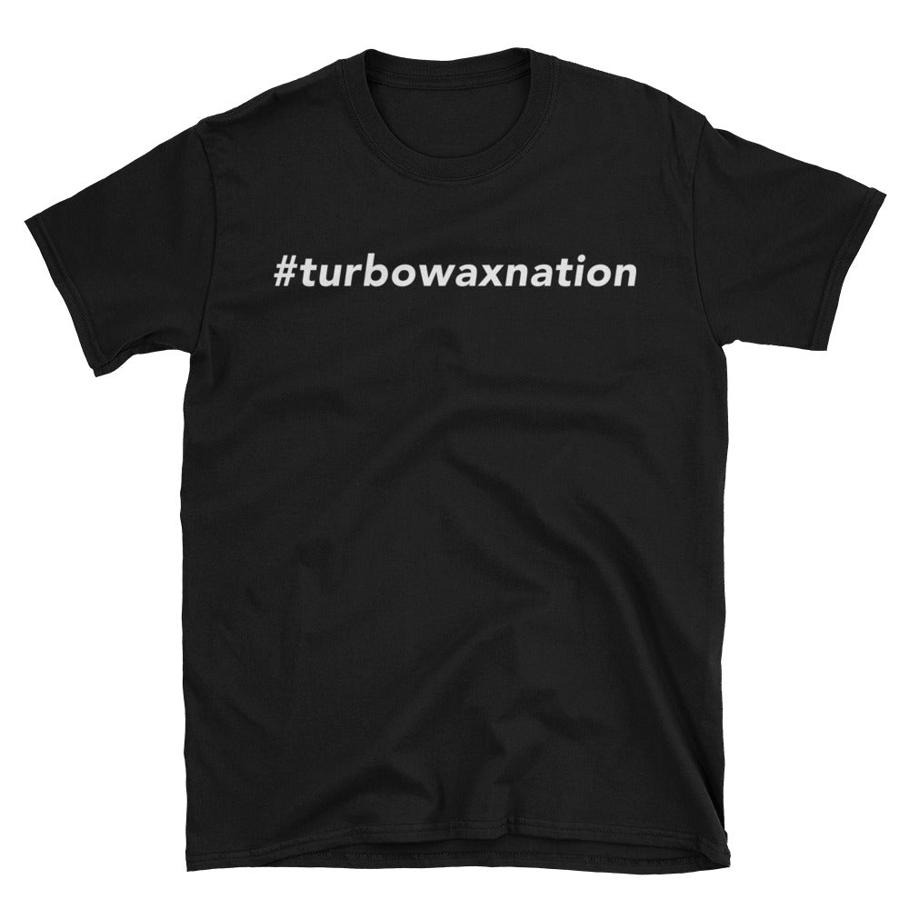 Unisex #TurboWaxNation Tee - Turbo Wax Store
