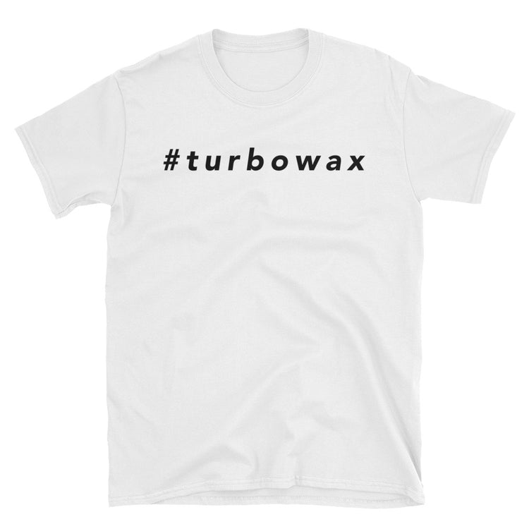 Unisex #TurboWax Tee - Turbo Wax Store